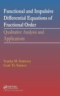 Functional and Impulsive Differential Equations of Fractional Order: Qualitative Analysis and Applications