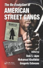 The Re-Evolution of American Street Gangs