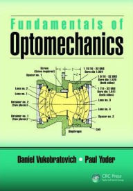 Free ebooks mp3 download Fundamentals of Optomechanics PDF iBook FB2 by Daniel Vukobratovich, Paul Yoder