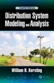 Title: Distribution System Modeling and Analysis, Author: William H. Kersting