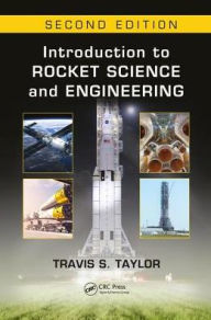 Title: Introduction to Rocket Science and Engineering / Edition 2, Author: Travis S. Taylor