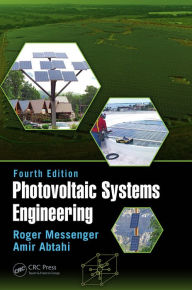 Title: Photovoltaic Systems Engineering, Author: Roger A. Messenger