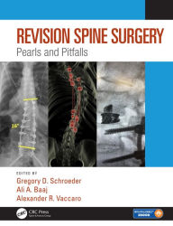 Title: Revision Spine Surgery: Pearls and Pitfalls, Author: Alexander R. Vaccaro