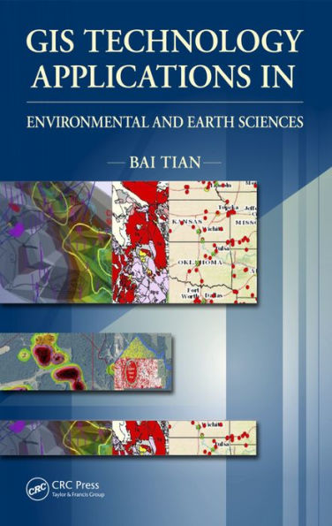 GIS Technology Applications in Environmental and Earth Sciences / Edition 1
