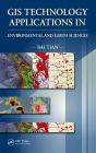 GIS Technology Applications in Environmental and Earth Sciences / Edition 1