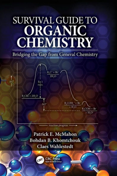 Survival Guide to Organic Chemistry: Bridging the Gap from General Chemistry / Edition 1