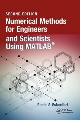 Numerical Methods for Engineers and Scientists Using MATLAB / Edition 2