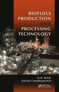 Title: Biofuels Production and Processing Technology / Edition 1, Author: M.R. Riazi