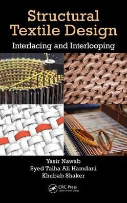 Structural Textile Design: Interlacing and Interlooping / Edition 1