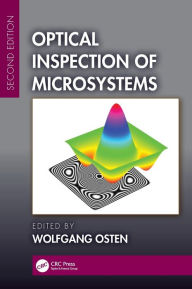 Title: Optical Inspection of Microsystems, Second Edition / Edition 2, Author: Wolfgang Osten