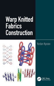 Title: Warp Knitted Fabrics Construction / Edition 1, Author: Yordan Kyosev