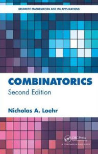 Title: Combinatorics / Edition 2, Author: Nicholas Loehr