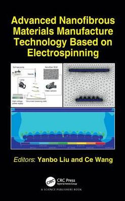 Advanced Nanofibrous Materials Manufacture Technology based on Electrospinning / Edition 1