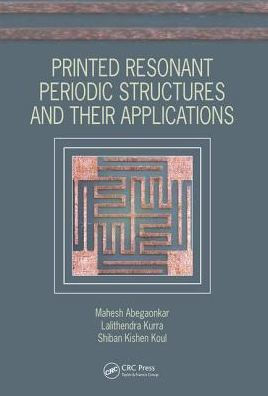 Printed Resonant Periodic Structures and Their Applications / Edition 1