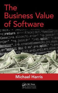 Title: The Business Value of Software, Author: Michael D. S. Harris