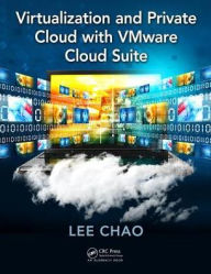 Title: Virtualization and Private Cloud with VMware Cloud Suite / Edition 1, Author: Lee Chao