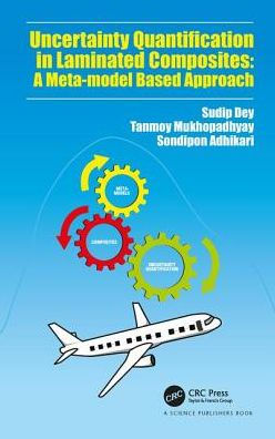 Uncertainty Quantification in Laminated Composites: A Meta-model Based Approach / Edition 1