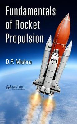 Fundamentals of Rocket Propulsion / Edition 1