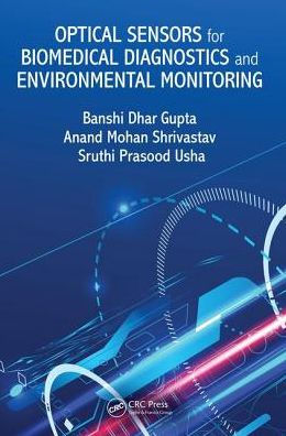 Optical Sensors for Biomedical Diagnostics and Environmental Monitoring / Edition 1