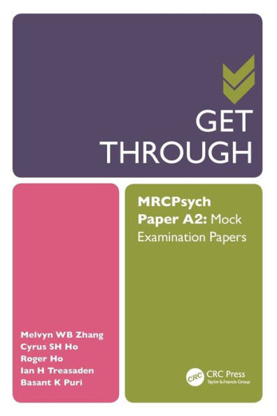 Get Through MRCPsych Paper A2: Mock Examination Papers / Edition 1