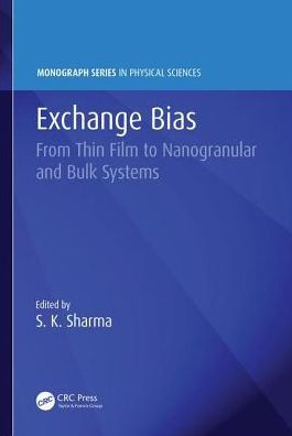 Exchange Bias: From Thin Film to Nanogranular and Bulk Systems / Edition 1