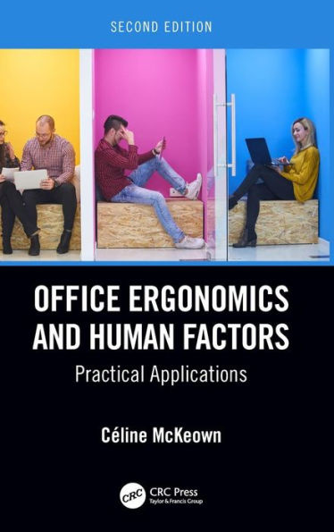 Office Ergonomics and Human Factors: Practical Applications, Second Edition / Edition 2