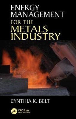 Energy Management for the Metals Industry / Edition 1