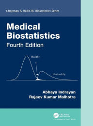 Title: Medical Biostatistics / Edition 4, Author: Abhaya Indrayan