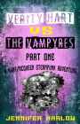 Verity Hart Vs The Vampyres: Part One (A Hart/McQueen Steampunk Adventure, #1)