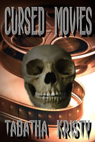 Title: Cursed Movies, Author: Tabatha Kristy