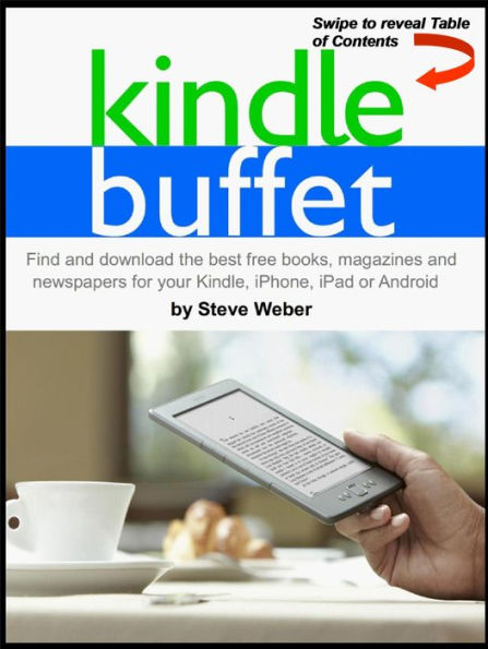 Kindle Buffet: Find and download the best free books, magazines and newspapers for your Kindle, iPhone, iPad or Android