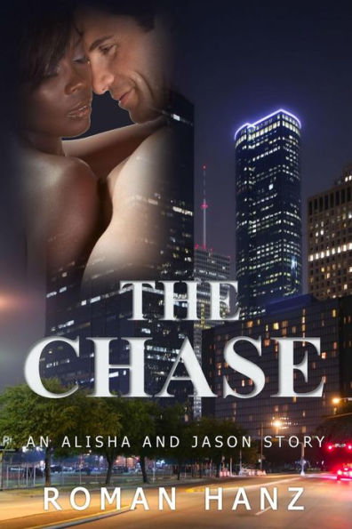 The Chase (An Alisha and Jason Story, #1)