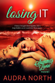 Title: Losing It (Summer Lovin'), Author: Audra North