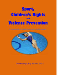 Title: Sport, Children's Rights and Violence Prevention, Author: Celia brackenridge