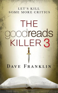 Title: The Goodreads Killer 3, Author: Dave Franklin