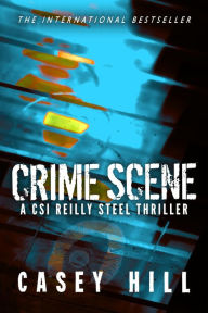 Crime Scene (CSI Reilly Steel Prequel)