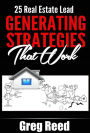 25 Real Estate Lead Generating Strategies That Work