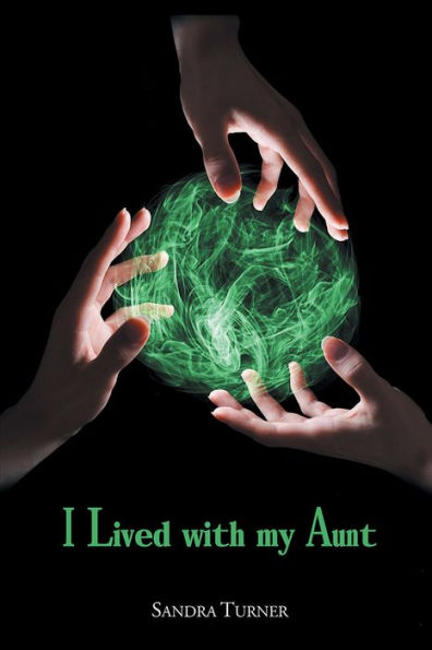 I Lived With My Aunt