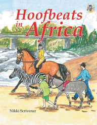 Title: Hoofbeats in Africa, Author: Nikki Scrivener