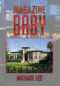 Title: Magazine Baby, Author: Michael Lee