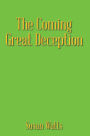 The Coming Great Deception