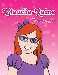 Title: Claudia-Raine, Author: Jane Hopper