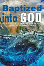 Baptized into God: Theologizing Baptism in the Name of Jesus Christ and the Oneness of God.