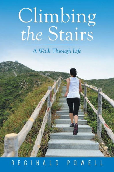 Climbing the Stairs: A Walk Through Life