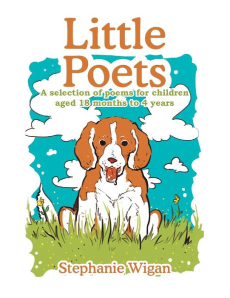 Little Poets: A Selection of poems for children aged 18 months to 4 years