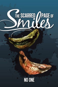 Title: The Scarred Page of Smiles, Author: No One