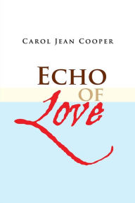 Title: Echo of Love, Author: Carol Jean Cooper