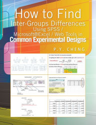 Title: How to find Inter-Groups Differences Using SPSS/Excel/Web Tools In Common Experimental Designs: Book 6, Author: Ping Yuen 