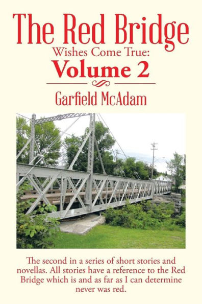 The Red Bridge: Wishes Come True: Volume 2