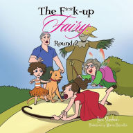 Title: The F**k-Up Fairy: Round 2, Author: Lisa Sheehan